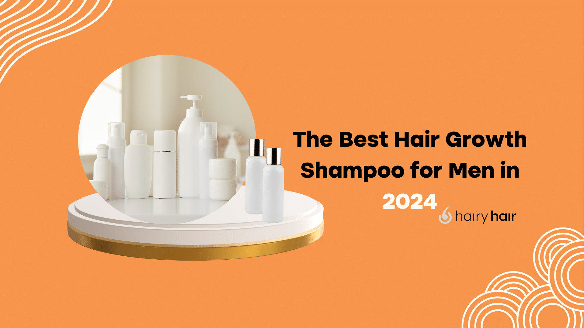 The Best Hair Growth Shampoo for Men in 2024